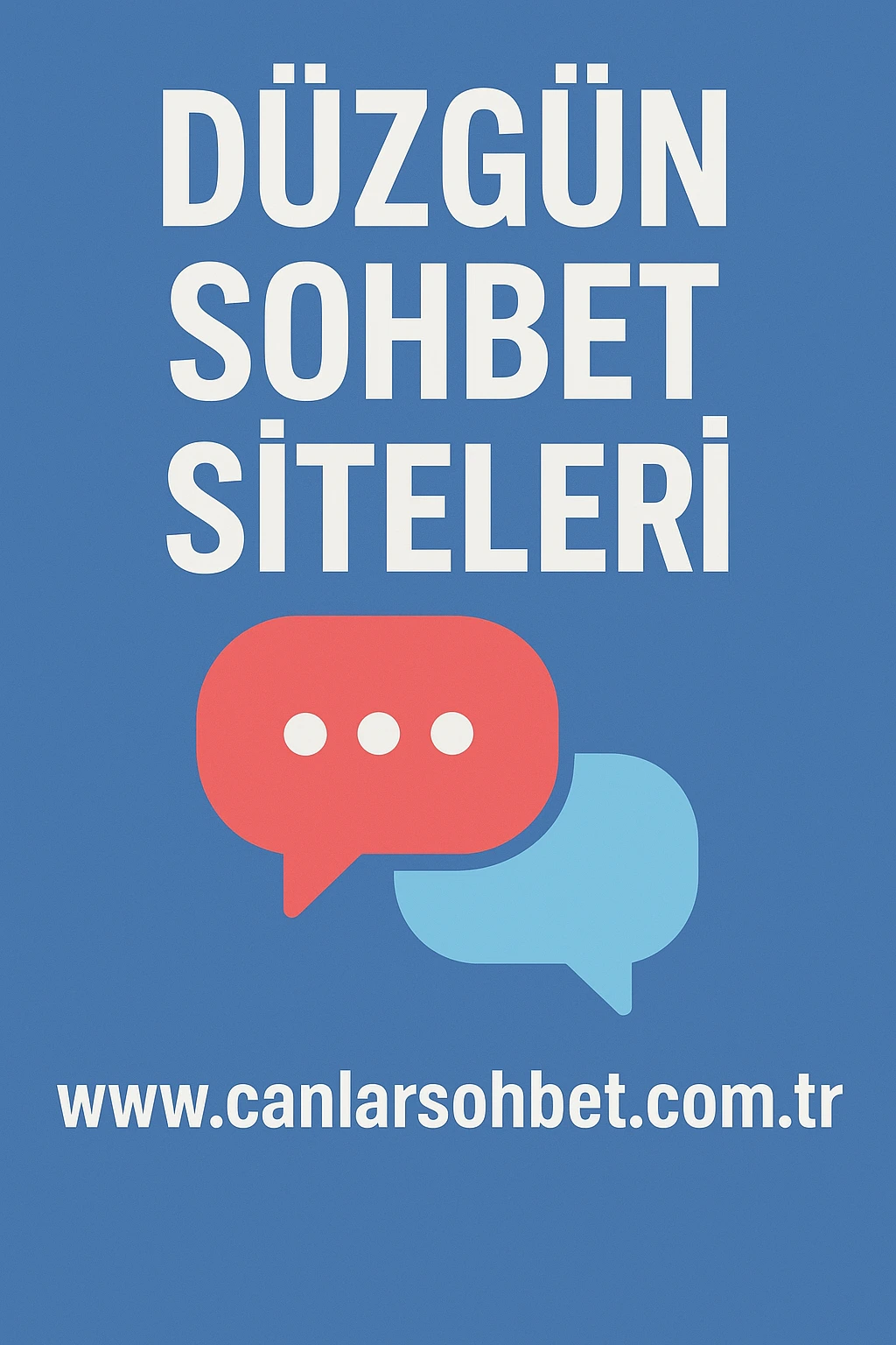 Düzgün Sohbet Siteleri